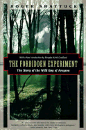 The Forbidden Experiment - Shattuck, Roger, and Candland, Douglas Keith (Designer)
