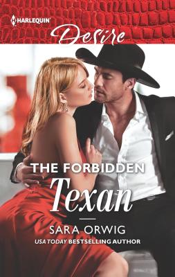 The Forbidden Texan - Orwig, Sara