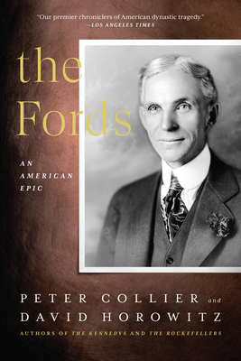 The Fords: An American Epic - Collier, Peter, and Horowitz, David