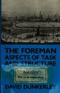 The Foreman: Aspects of Task and Structure