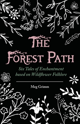 The Forest Path - Grimm, Meg