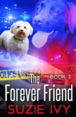 The Forever Friend - Ivy, Suzie