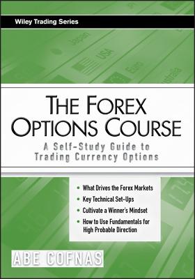 The Forex Options Course - Cofnas, Abe