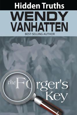 The Forger's Key - Vanhatten, Wendy, and Marks, Ginger (Cover design by), and Rasmussen, Joann (Editor)