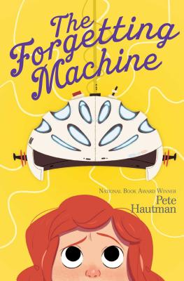 The Forgetting Machine - Hautman, Pete