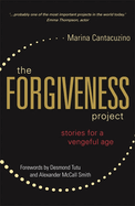 The Forgiveness Project: Stories for a Vengeful Age