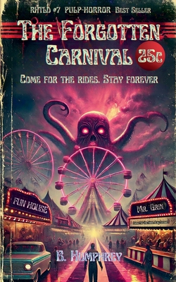 The Forgotten Carnival - Humphrey, B