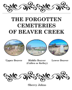 The Forgotten Cemeteries of Beaver Creek