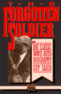 The Forgotten Soldier - Sajer, Guy