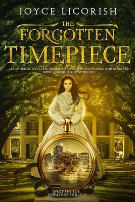 The Forgotten Timepiece - Licorish, Joyce