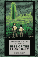 The Forgotten Tyrs - Book 2: Rise of the First City