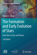 The Formation and Early Evolution of Stars: From Dust to Stars and Planets