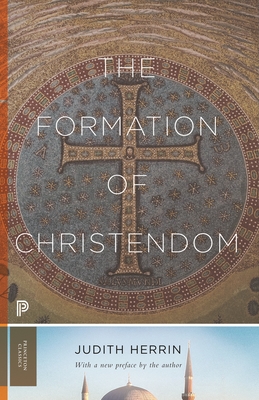 The Formation of Christendom - Herrin, Judith