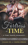 The Fortress of Time: A Time Travel Romance: Called by a Viking Series Book 1