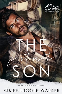 The Fortunate Son (Redemption Ridge Book Two) - Walker, Aimee Nicole