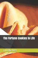 The Fortune Cookies to Life