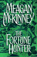 The Fortune Hunter - McKinney, Meagan