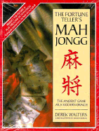 The Fortune Teller's Mah Jongg: 1the Ancient Game as a Modern Oracle