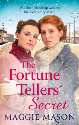 The Fortune Tellers' Secret: A heartbreaking and uplifting historical saga - Mason, Maggie