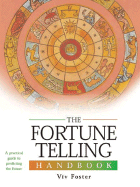 The Fortune Telling Handbook: A Practical Guide to Predicting the Future