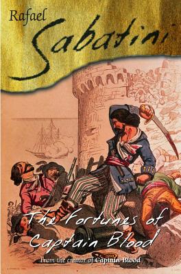 The Fortunes of Captain Blood - Sabatini, Raphael