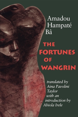 The Fortunes of Wangrin - B, Amadou Hampat