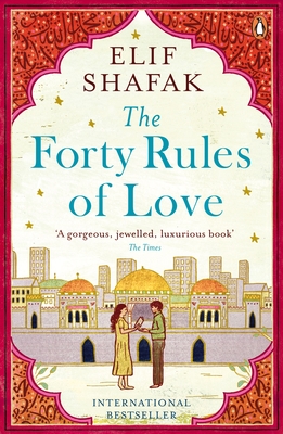 The Forty Rules of Love - Shafak, Elif