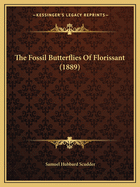 The Fossil Butterflies Of Florissant (1889)