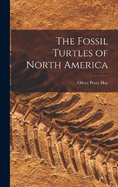 The Fossil Turtles of North America