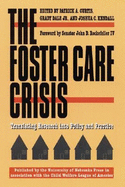 The Foster Care Crisis: Translating Research Into Policy and Practice