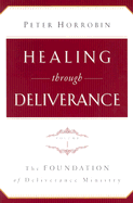 The Foundation of Deliverance Ministry