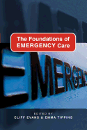 The Foundations of Emergency Care