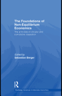 The Foundations of Non-Equilibrium Economics: The Principle of Circular and Cumulative Causation - Berger, Sebastian
