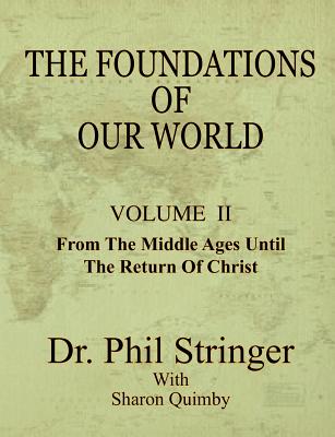 The Foundations of Our World, Volume II - Stringer, Phil