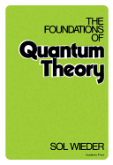 The Foundations of Quantum Theory
