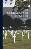 The Foundations of the Science of War