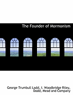 The Founder of Mormonism