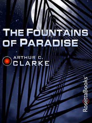 The Fountains of Paradise - Clarke, Arthur C