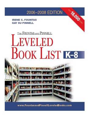 The Fountas and Pinnell Leveled Book List - Fountas, Irene C., and Pinnell, Gay Su
