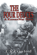 The Four Deuces: A Korean War Story