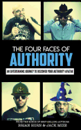 The Four Faces Of Authority: Discover Your Authority Avatar