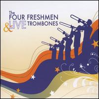 The Four Freshmen/Live Trombones - The Four Freshmen