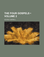 The Four Gospels (Volume 2)