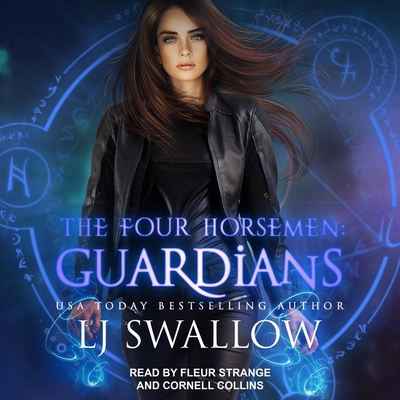 The Four Horsemen: Guardians - Strange, Fleur (Read by), and Collins, Cornell (Read by), and Swallow, Lj