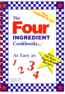 The Four Ingredient Cookbooks: As Easy As: 1 2 3 4 - Coffee, Linda