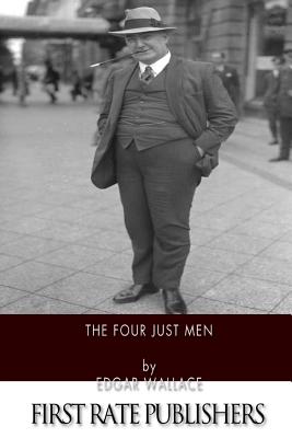 The Four Just Men - Wallace, Edgar