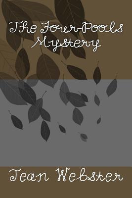 The Four-Pools Mystery - Jean Webster