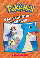 The Four-Star Challenge (Pok?mon: Chapter Book)