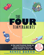 The Four Temperaments: A Fun and Practical Guide to Understanding Yourself and the People in Your Life