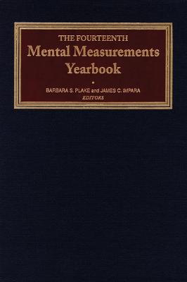 The Fourteenth Mental Measurements Yearbook - Buros Center, and Plake, Barbara S. (Editor), and Impara, James C. (Editor)